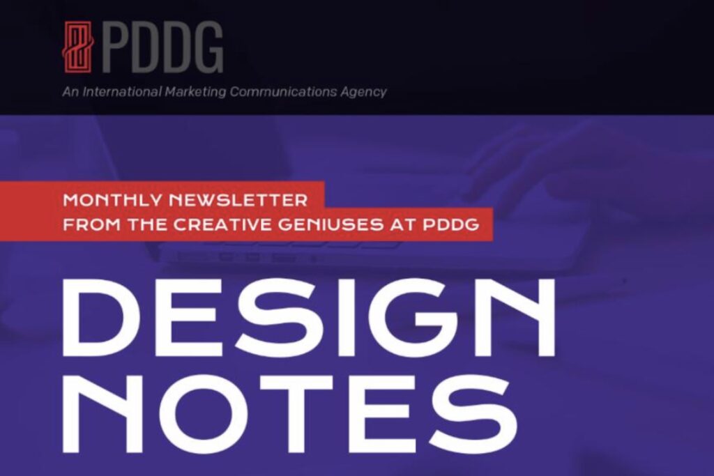 PDDG Monthly Newsletter - Design Notes