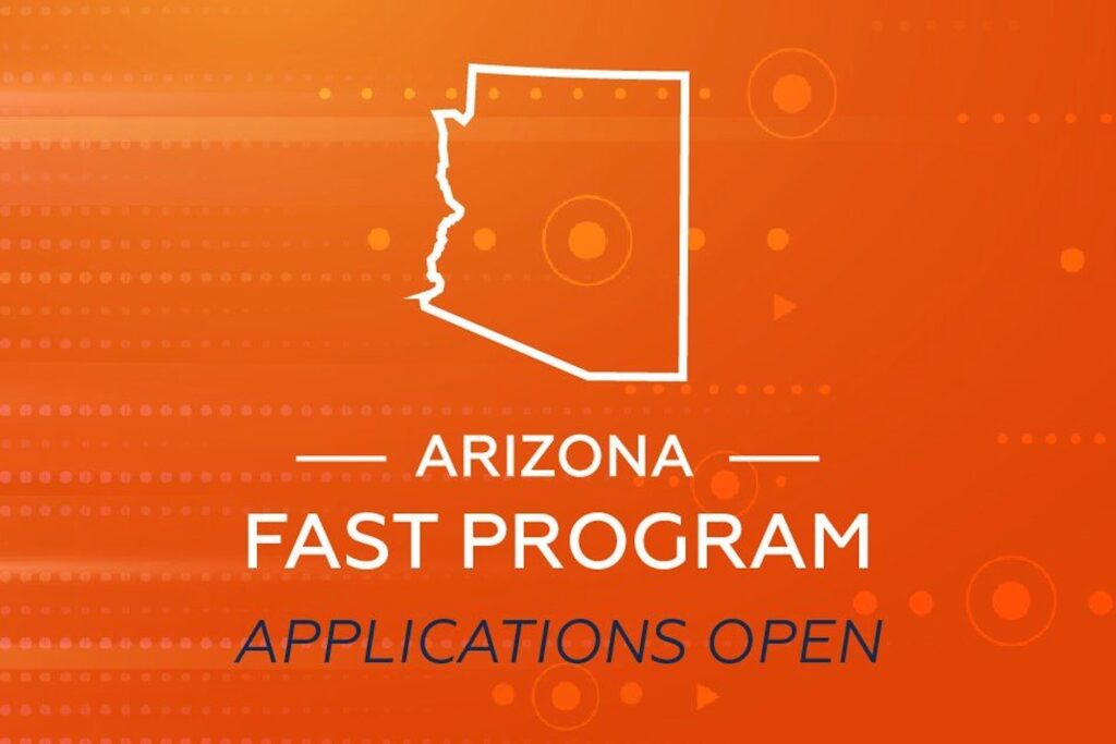 Arizona 2025 FAST Program Applications Now Open